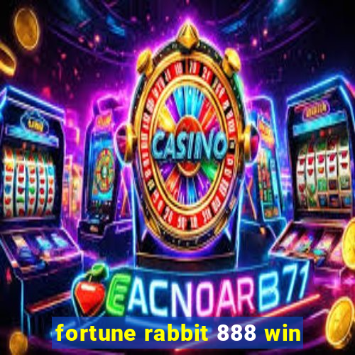 fortune rabbit 888 win